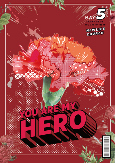 新生命小組教會週報《YOU ARE MY HERO 媽媽英雄的誕生》