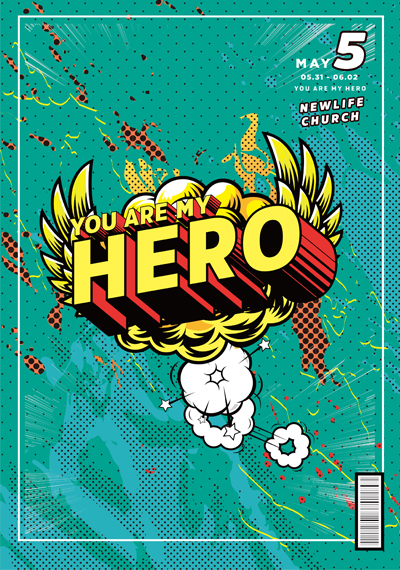 新生命小組教會週報《YOU ARE MY HERO 下一代英雄 》